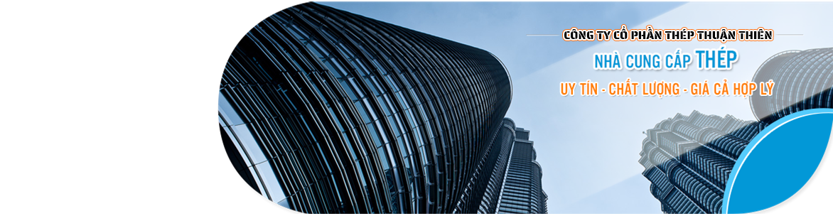 CÔNG TY CỔ PHẦN THÉP THUẬN THIÊN